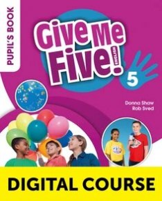 Give Me Five! 5 Digital Pupil’s Book with Navio App and Digital Activity Book