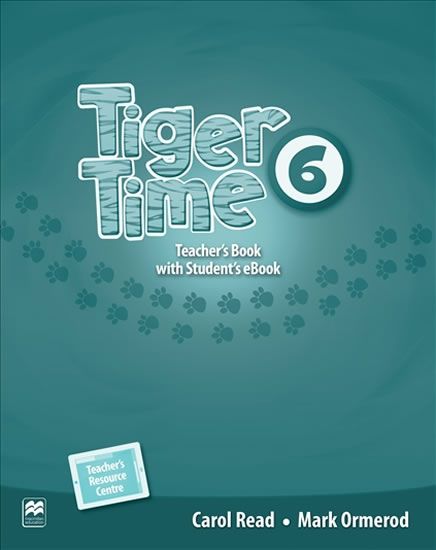Tiger Time Level 6 Teacher's Book with Student's eBook