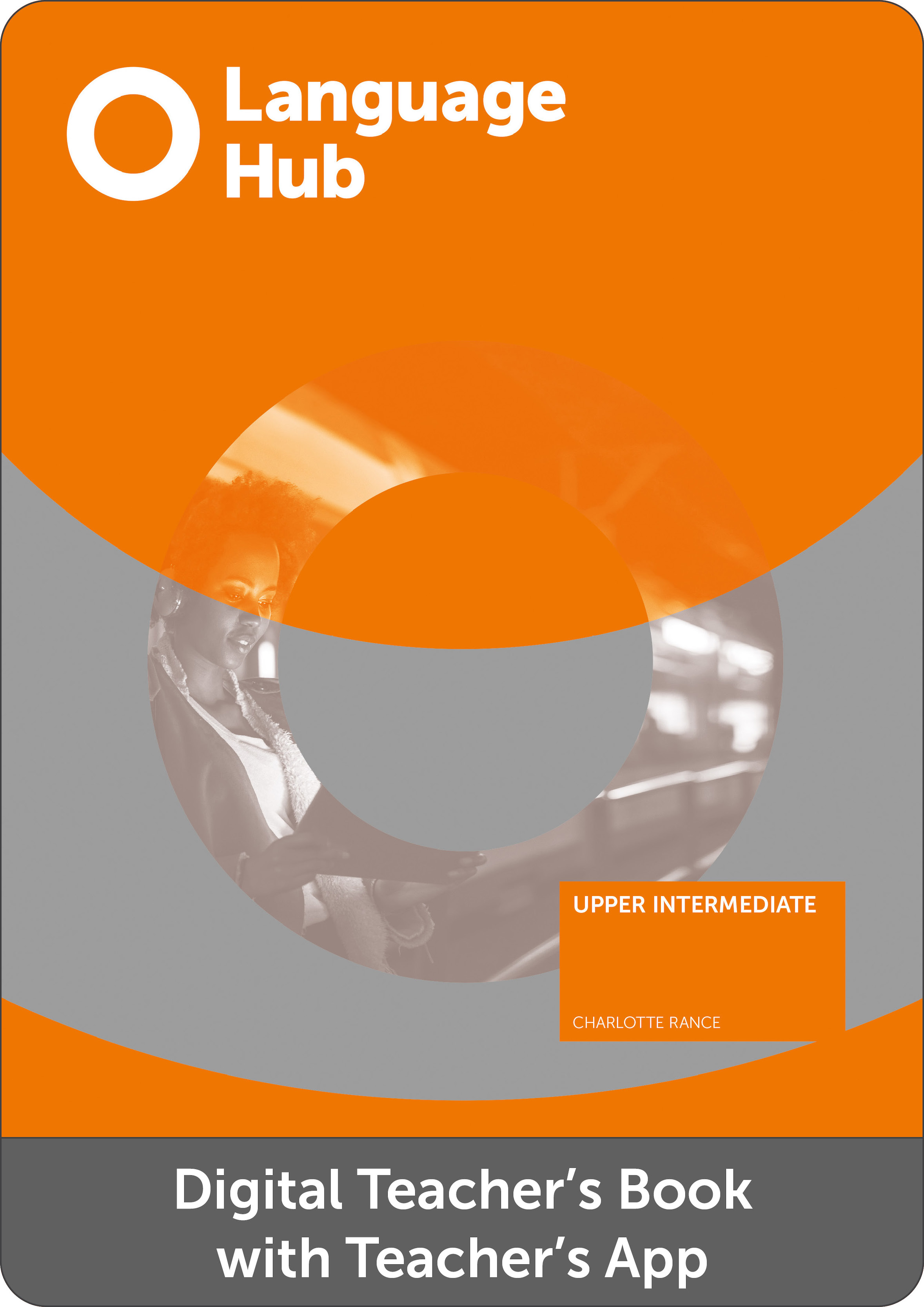 Language Hub Upper Intermediate Digital Teacher's Book with Teacher's App